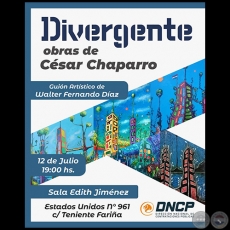 Divergente - Obras de Csar Chaparro - Jueves, 12 de Julio de 2018